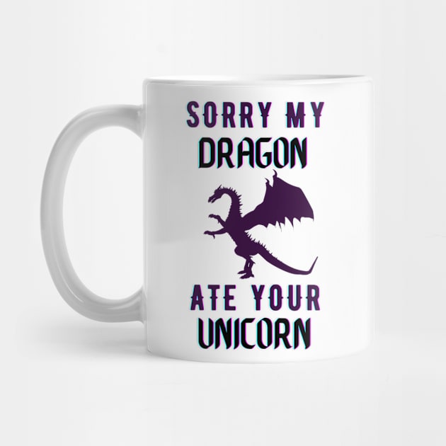 sorry my dragon ate your unicorn by TheParallelX